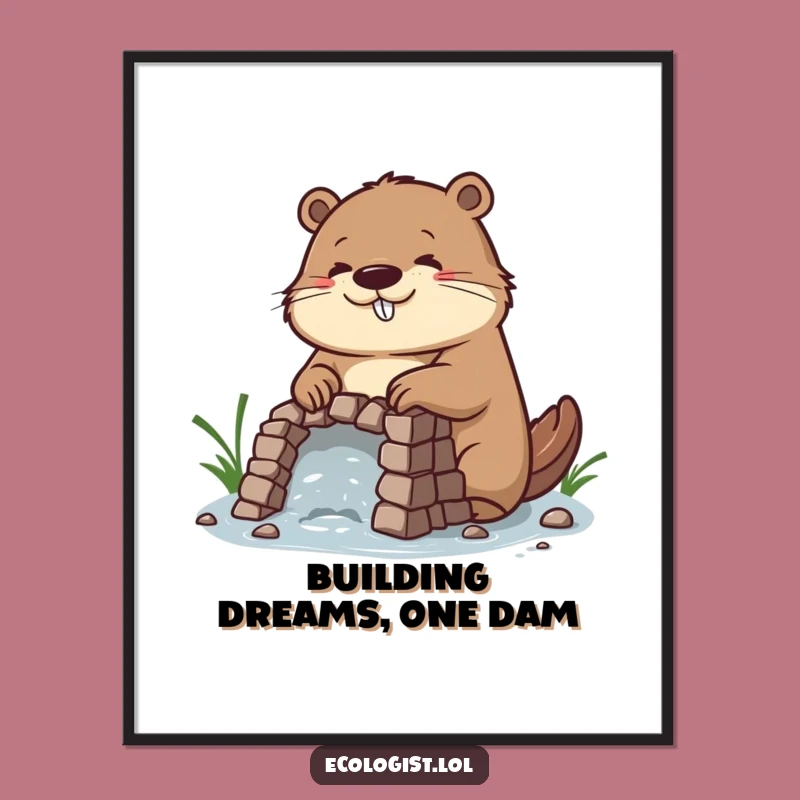 Free Printable Wall Art: Funny Beaver Dam Builder Downloadable Art Print