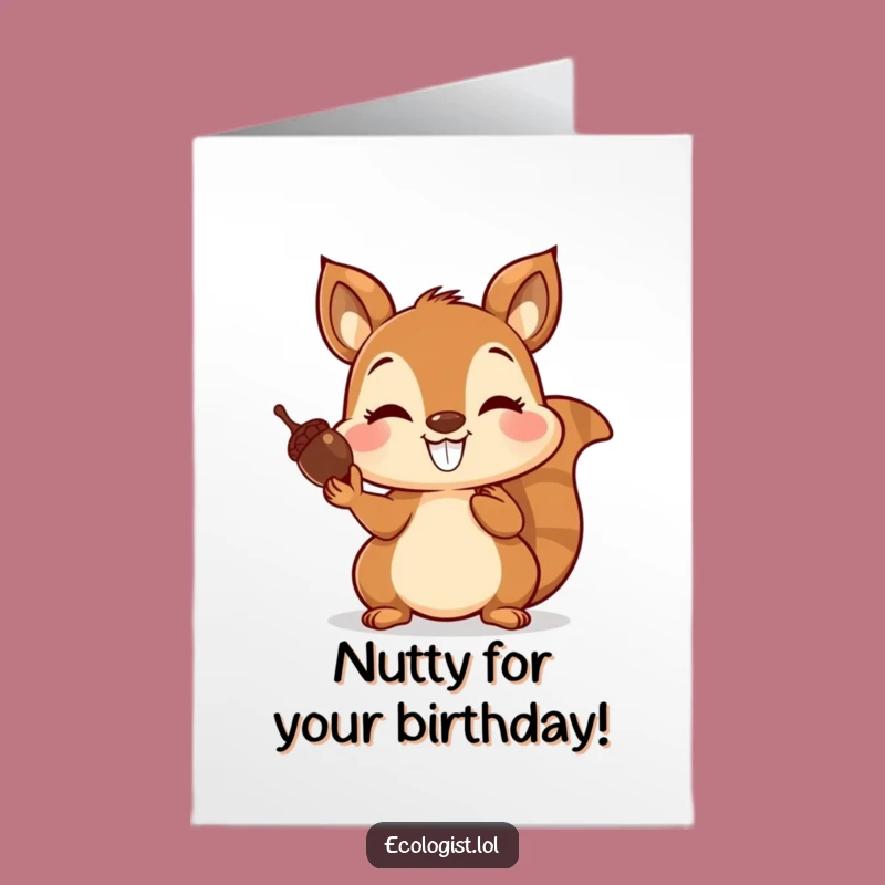 Free Printable Birthday Card: Joyful Squirrel Acorns Funny Downloadable Gift