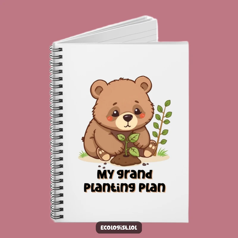 Funny Bear Cub Planting Sapling Notebook: Jot Down Ideas with Humor