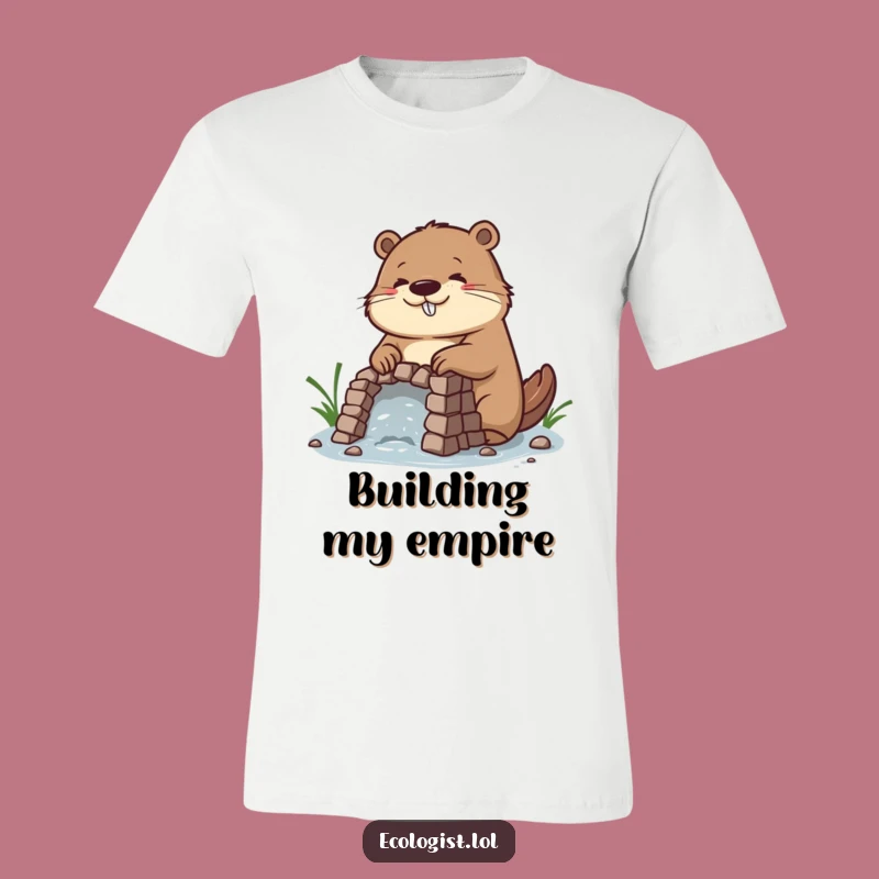 Funny Beaver Dam Builder T-Shirt: Comedic Apparel for Dedicated Craftspeople